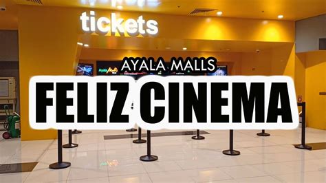 ayala malls feliz cinema schedule today